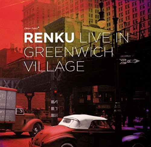 Renku - Live In Greenwich Village - Music CD