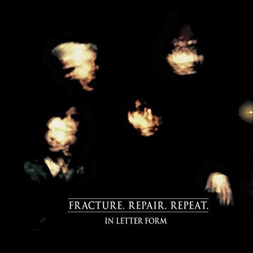 In Letter Form - Fracture. Repair. Repeat Music CD