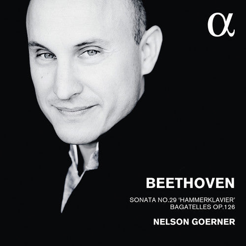 Beethoven,ludwig / Goerner,nelson - Beethoven: Sonata No. 29 & Bagatelles Op. 126 - Music CD