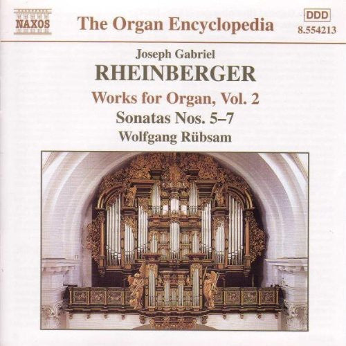 Rheinberger / Rubsam - Organ Works 2: Sonatas 5 6 & 7 - Music CD