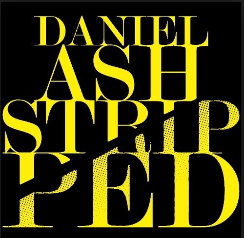 Ash,daniel - Stripped - Music CD
