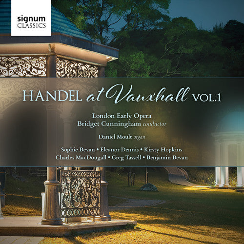 Handel / Bevan,sophie / Dennis,eleanor - Handel At Vauxhall 1 - Music CD