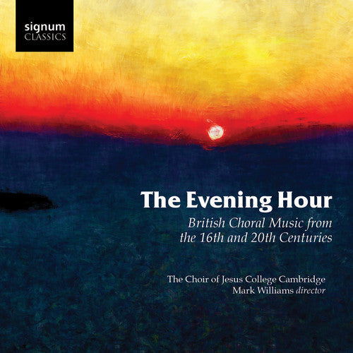 Radcliffe,philip / Williams,mark / Morris,benjamin - Evening Hour British Choral Music From - Music CD