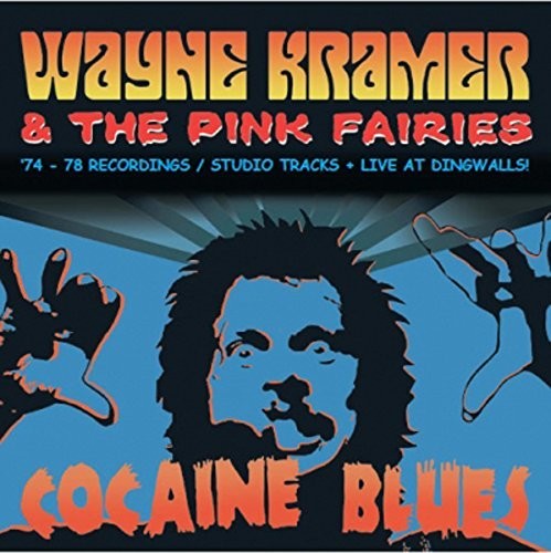 Kramer,wayne & Pink Fairies - Cocaine Blues (74-78 Recordings / Studio) - Music CD