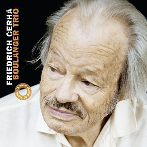 Boulanger Trio - Friedrich Cerha: Chamber Music - Music CD