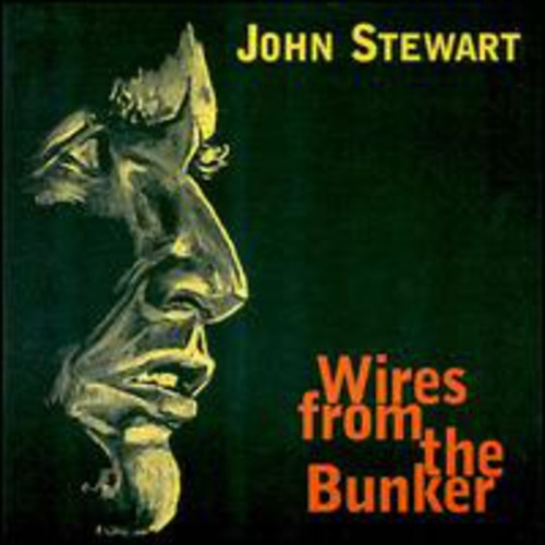 John Stewart - Wires from the Bunker Music CD