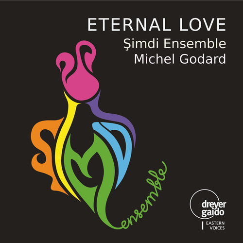 Arel,huseyin Sadeddin / Simdi Ensemble - Eternal Love - Music CD