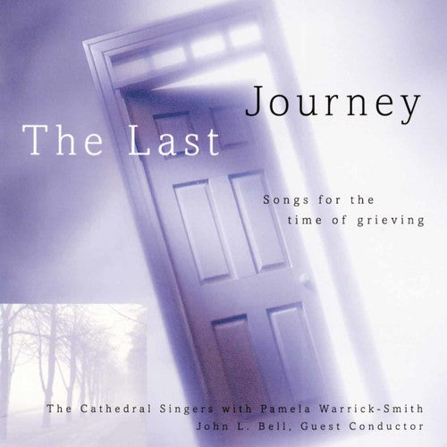 Bell,john - Last Journey: Time Of Grieving - Music CD