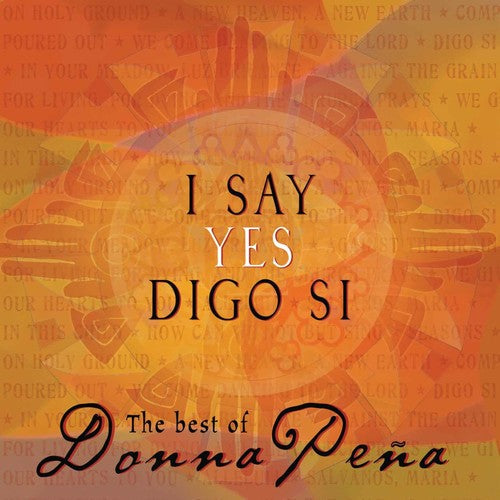Pena,donna - I Say Yes/digo Si: The Best Of Donna Pena - Music CD
