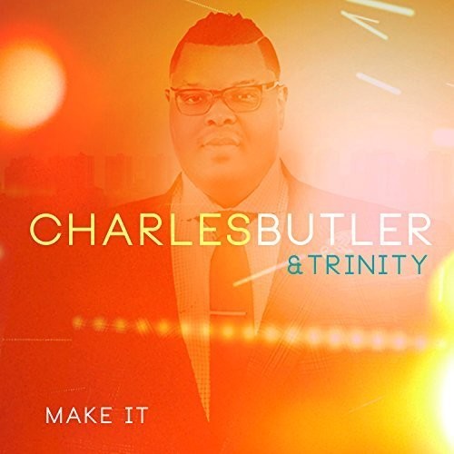 Butler,charles & Trinity - Make It - Music CD
