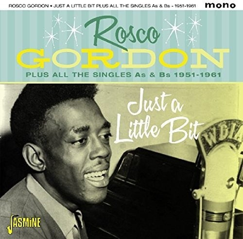 Gordon,rosco - Just A Little Bit Plus All The Singles As & Bs - Music CD