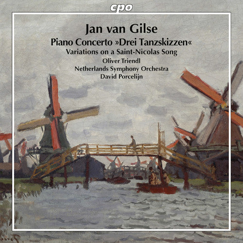 Gilse,jan Van / Triendl,oliver / Porcelijn,david - Jan Van Gilse: Piano Concerto & Variations On A - Music CD
