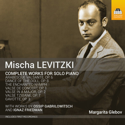 Ossip / Glebov,margarita - Gabrilowitsch Levitzki & Friedman: Original Works - Music CD
