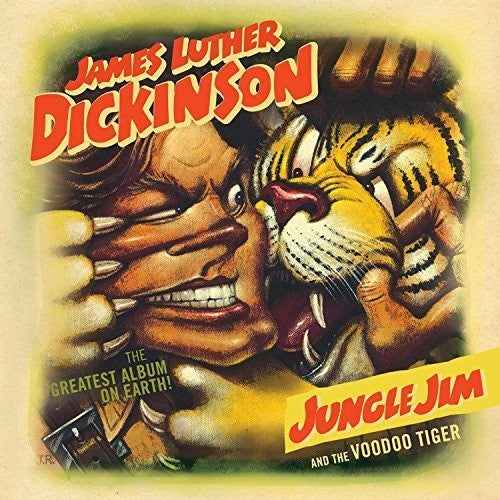 Dickinson,james Luther - Jungle Jim & The Voodoo Tiger - Music CD