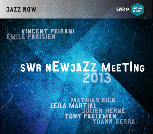 Danielsson / Parisien / Eick - Swr Newjazz Meeting 2013 - Music CD