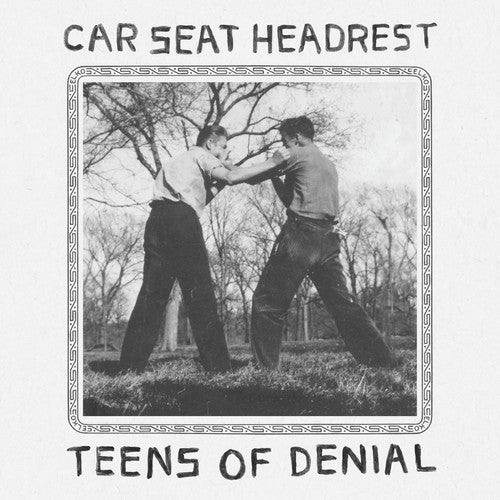 Car Seat Headrest - Teens Of Denial - Music CD