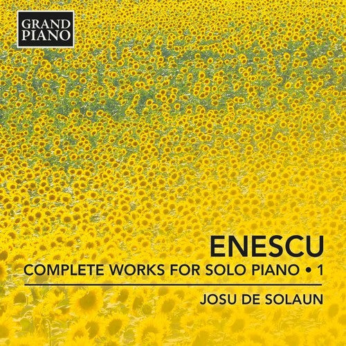 Enescu,g. / Solaun,josu De - Complete Works For Solo Piano: Enescu 1 - Music CD