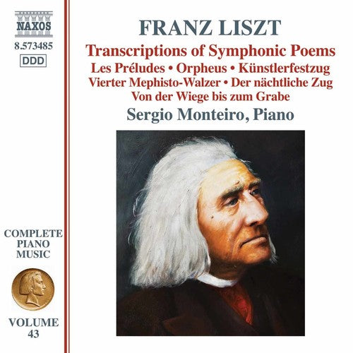 F Liszt / Monteiro,Sergio - Liszt: Transcriptions Of Symphonic Poems Music CD