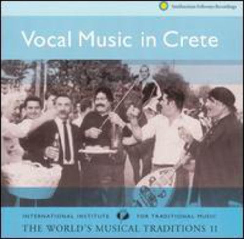 Vocal Music In Crete Worlds Musical Trad 2 / Var - Vocal Music In Crete: The World's Musical Traditions, Vol. 2 Music CD