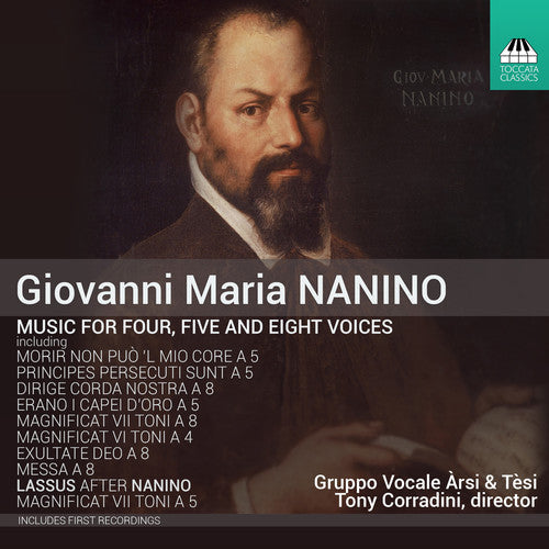 Nanino,g. / Corradini,tony - Nanino: Music For Four Five & Eight Voices - Music CD