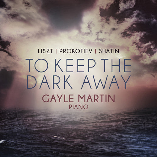 Prokofievs,s. / Martin,gayle - To Keep The Dark Away - Music CD