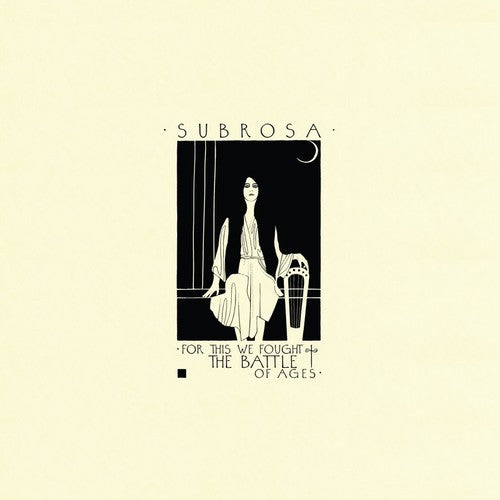 Subrosa - For This We Fought The Battle Of Ages - Music CD