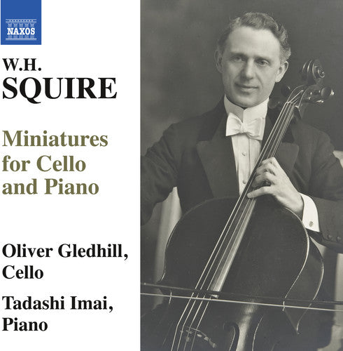 Squire / Gledhill / Imai - W.h. Squire: Miniatures For Cello & Piano - Music CD