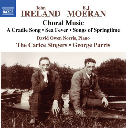 Moeran / Ireland / Norris,owen - E.j. Moeran & John Ireland: Choral Music - Music CD