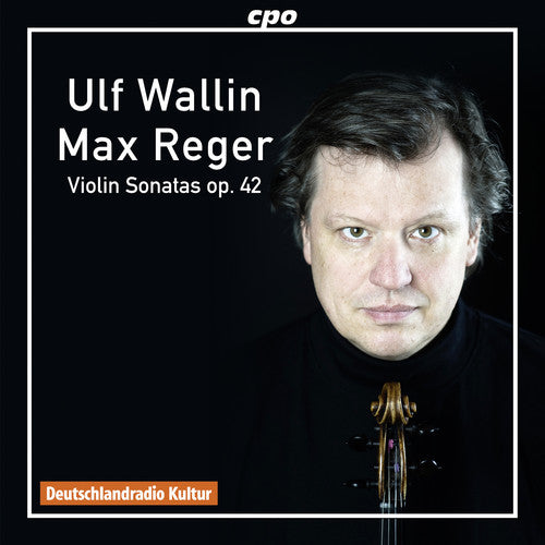 Reger / Wallin - Reger: Sonatas For Violin Solo Op. 42 - Music CD