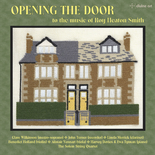 Smith / Wilkinson / Turner / Merrick - Roy Heaton Smith: Opening the Door Music CD