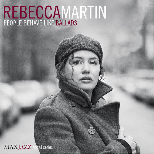 Martin,rebecca - People Behave Like Ballads - Music CD