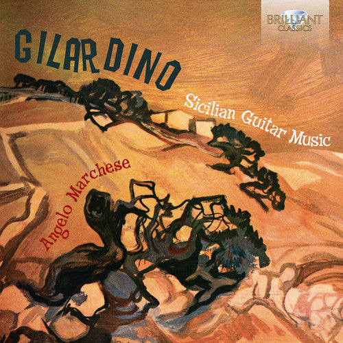 Gilardino / Marchese - Gilardino: Sicilian Guitar Music - Music CD