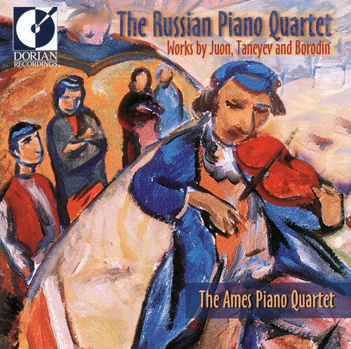 Ames Piano / Juon / Taneyev / Borodin - Russian Piano Quartet - Music CD