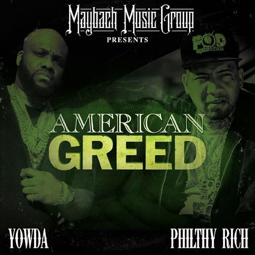 Yowda / Philthy Rich - American Greed - Music CD