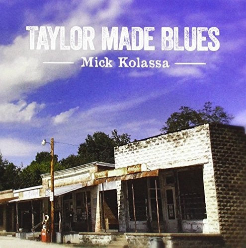 Mick Kolassa - Taylor Made Blues Music CD