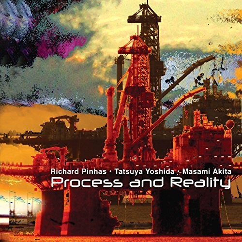 Pinhas,richard / Yoshida,tatsuya / Akita,masami - Process & Reality - Music CD