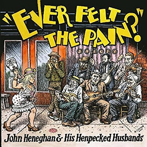 Heneghan,john & His Henpecked Husbands - Ever Felt The Pain - Vinyl Record