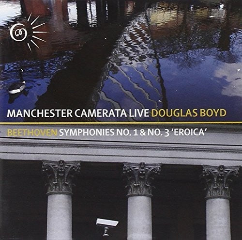 Beethoven / Manchester Camerata / Boyd - Symphonies 1 & 3 - Music CD