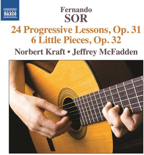 Sor / Kraft / Mcfadden - Fernando Sor: 24 Progressive Lessons Op.31 & 6 - Music CD