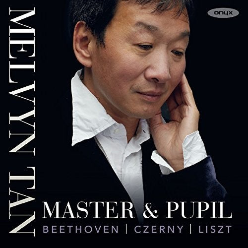 Master & Pupil / Melvyn Tan - Master And Pupil: Works By Beethoven, Czerny And Liszt Music CD
