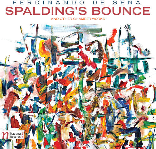 Sena De / Staeudlin / Caballero / Rojahn - Ferdinando De Sena: Spalding's Bounce - Music CD