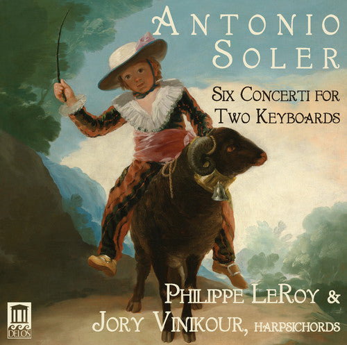 Soler / Leroy / Vinikour - Antonio Soler: Six Concerti For Two Keyboards - Music CD