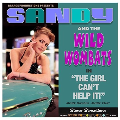 Sandy & Wild Wombats - Girl Can't Help It - Vinyl Record