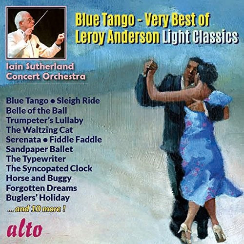 Sutherland,iain - Blue Tango - Very Best Of Leroy Anderson Light - Music CD
