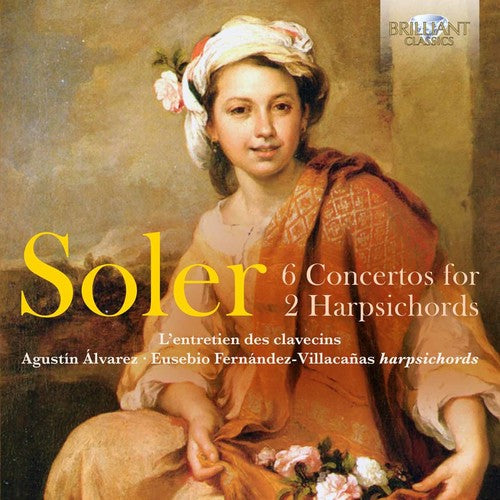 Soler / Alvarez Martinez / Fernandez-villacanas - Soler: 6 Concertos For 2 Harpsichords - Music CD