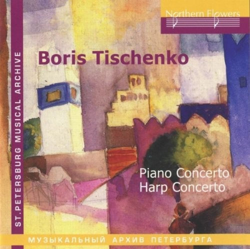Tischenko / Donskaya - B. Tishchenko - Piano Concerto Harp - Music CD