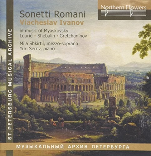 Shkirtil / Serov - Sonetti Romani - Viacheslav Ivanov In Music - Music CD