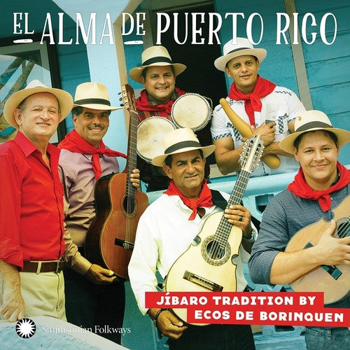 Ecos De Borinquen - Alma De Puerto Rico: Ja-baro Tradition By Ecos De - Music CD