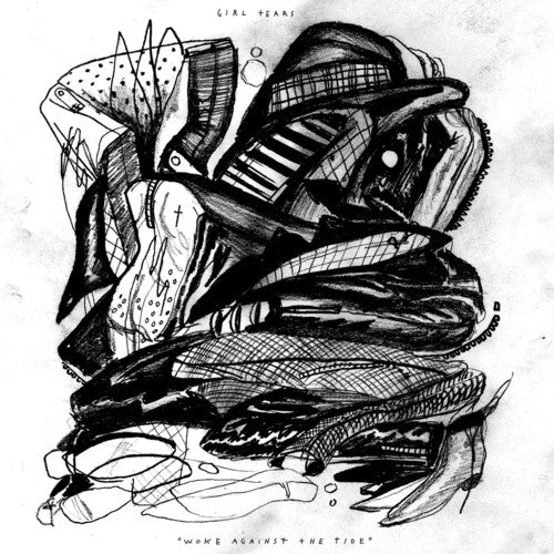 Girl Tears - Woke Against The Tide - Vinyl Record