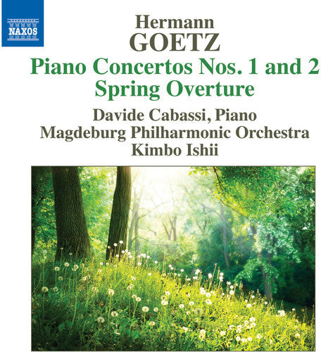 Goetz / Cabassi / Magdeburg Philharmonic - Goetz: Piano Concertos 1 & 2 Spring Overture - Music CD